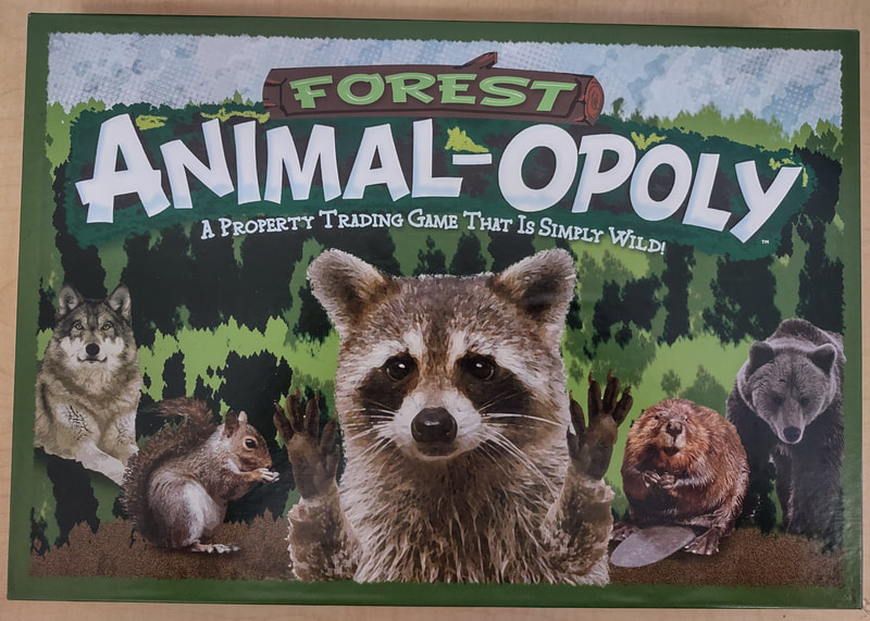 Forest Animal-Opoly Board Game. GET WILD! IN FOREST ANIMAL-OPOLY PLAYERS COLLECT THEIR FAVORITES AND PLAY TO BE THE BEST CARETAKER OF THE FOREST BY PROVIDING FOOD AND WATER FOR THEIR ANIMALS.
While playing, flip over the deeds and read fun facts about each animal. Did you know bears use the same trails over and over for generations and tend to place their feet in exactly the same place every time they use the trail? Or that playing possum comes from the fact that when unable to flee, a possum may fall into an involuntary shock-like state? How about the fact that skunks can spray 15 feet or more? LOOK OUT!

It's all fun and games until you land on GO TO HEADLIGHTS... then you’re caught in the headlights and out for 3 turns! Who knows? You may become the caretaker of a really big bison, or maybe a little weasel. Whatever happens... it’s gonna be wild! 2-6 players, ages 8+. Replacement Value: $20